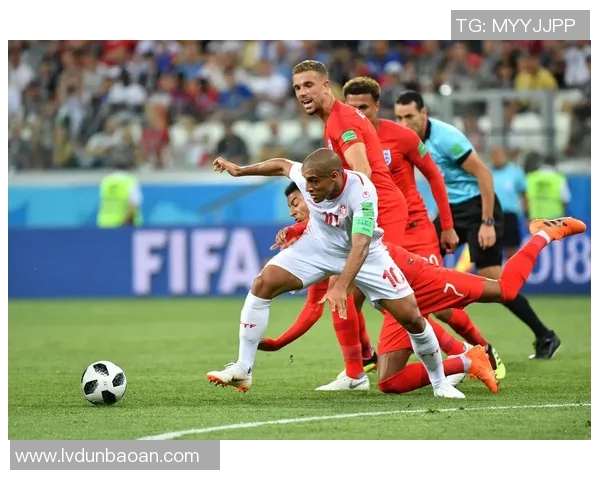 突尼斯与英格兰精彩对决全方位直播分析与战术解析